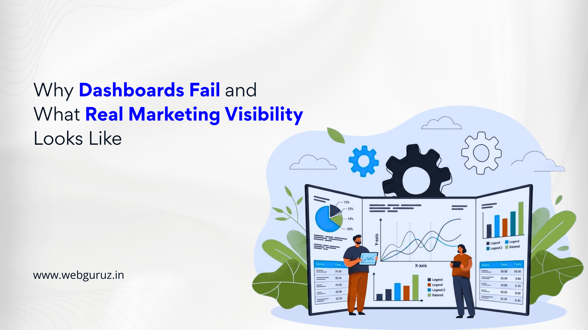 Why Dashboards Fail and What Real Marketing Visibility Looks Like